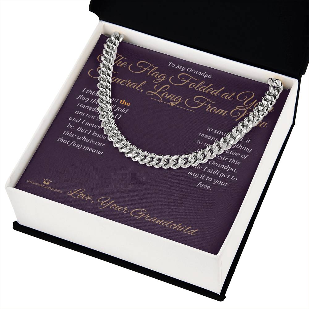 The Flag Folded at Your Funeral, Long From Now - Cuban Link Chain for Grandfather