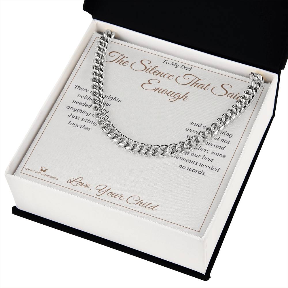 The Silence That Said Enough - Cuban Link Chain for Dad