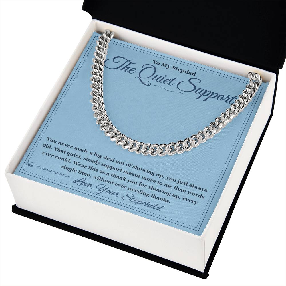 The Quiet Support - Cuban Link Chain for Stepdad