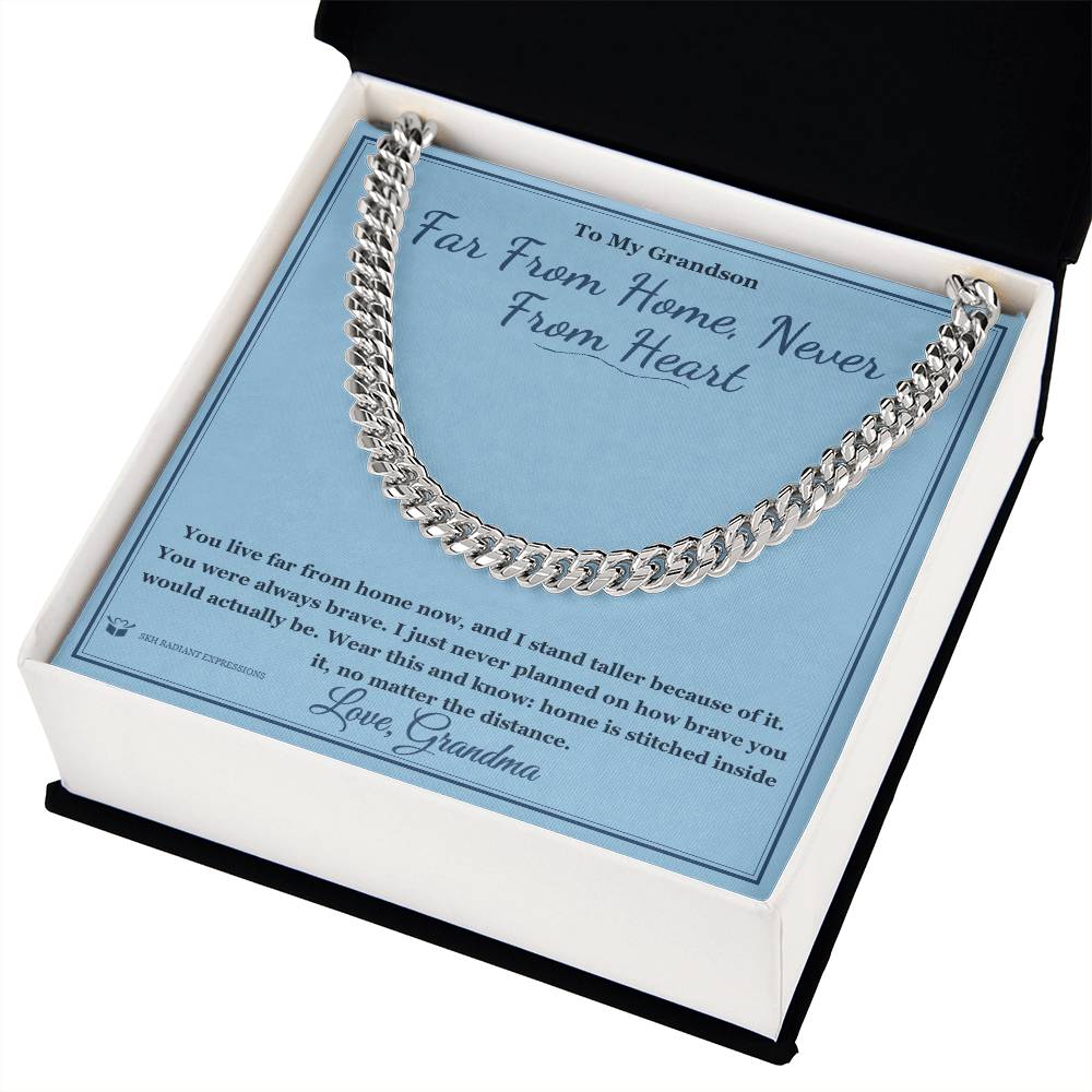 Far From Home, Never From Heart - Cuban Link Chain for Grandson