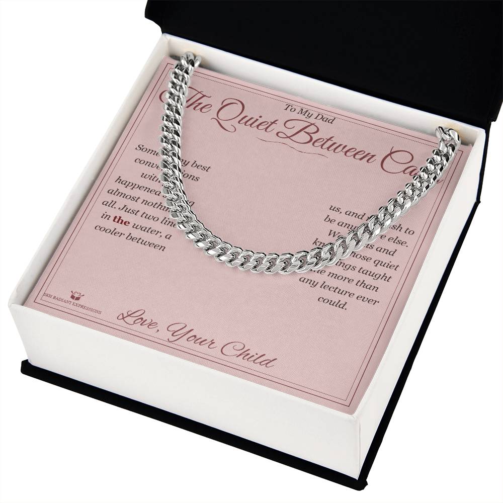 The Quiet Between Casts - Cuban Link Chain for Dad - personalized keepsake gift from SKH Radiant Expressions