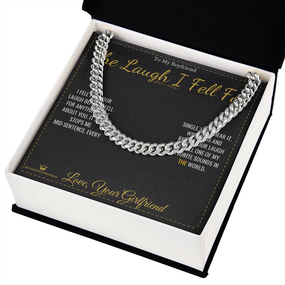 The Laugh I Fell For - Cuban Link Chain for Boyfriend
