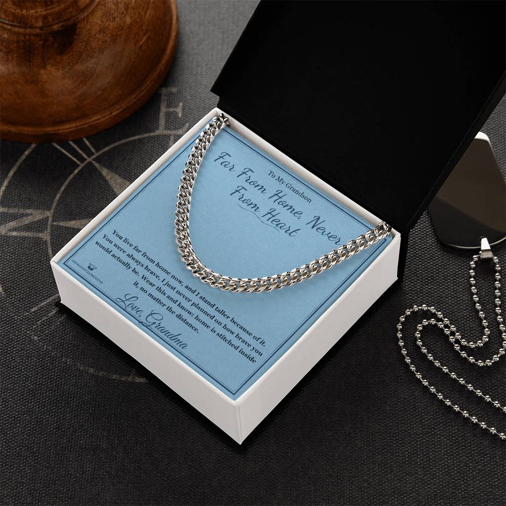 Far From Home, Never From Heart - Cuban Link Chain for Grandson