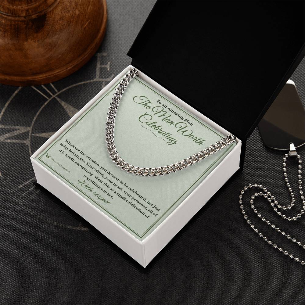 The Man Worth Celebrating - Cuban Link Chain for Him