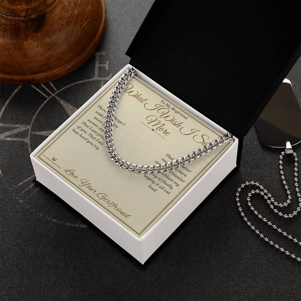 What I Wish I Said More - Cuban Link Chain for Boyfriend