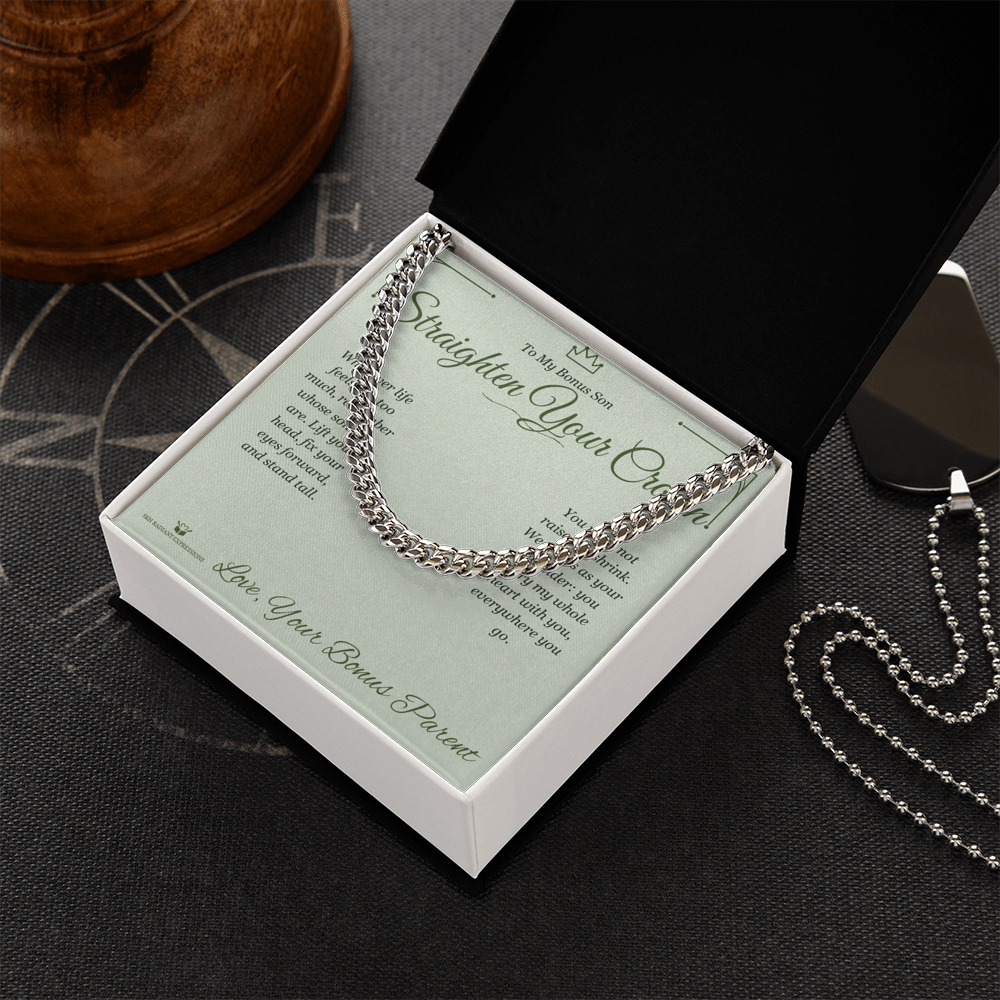 Straighten Your Crown - Cuban Link Chain for Stepson