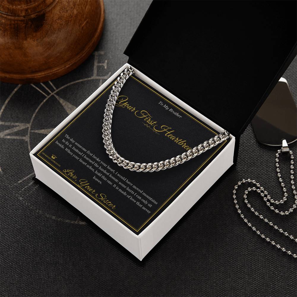Your First Heartbreak - Cuban Link Chain for Brother