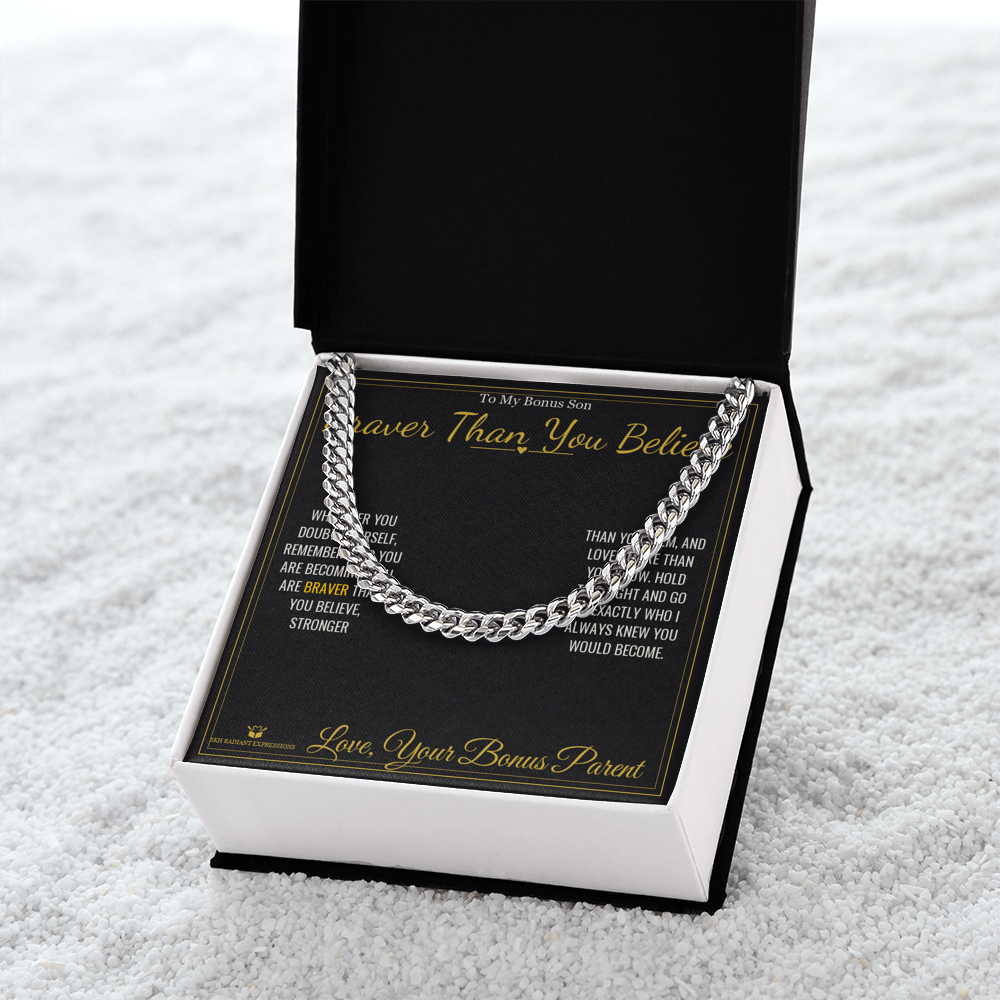 Braver Than You Believe - Cuban Link Chain for Stepson