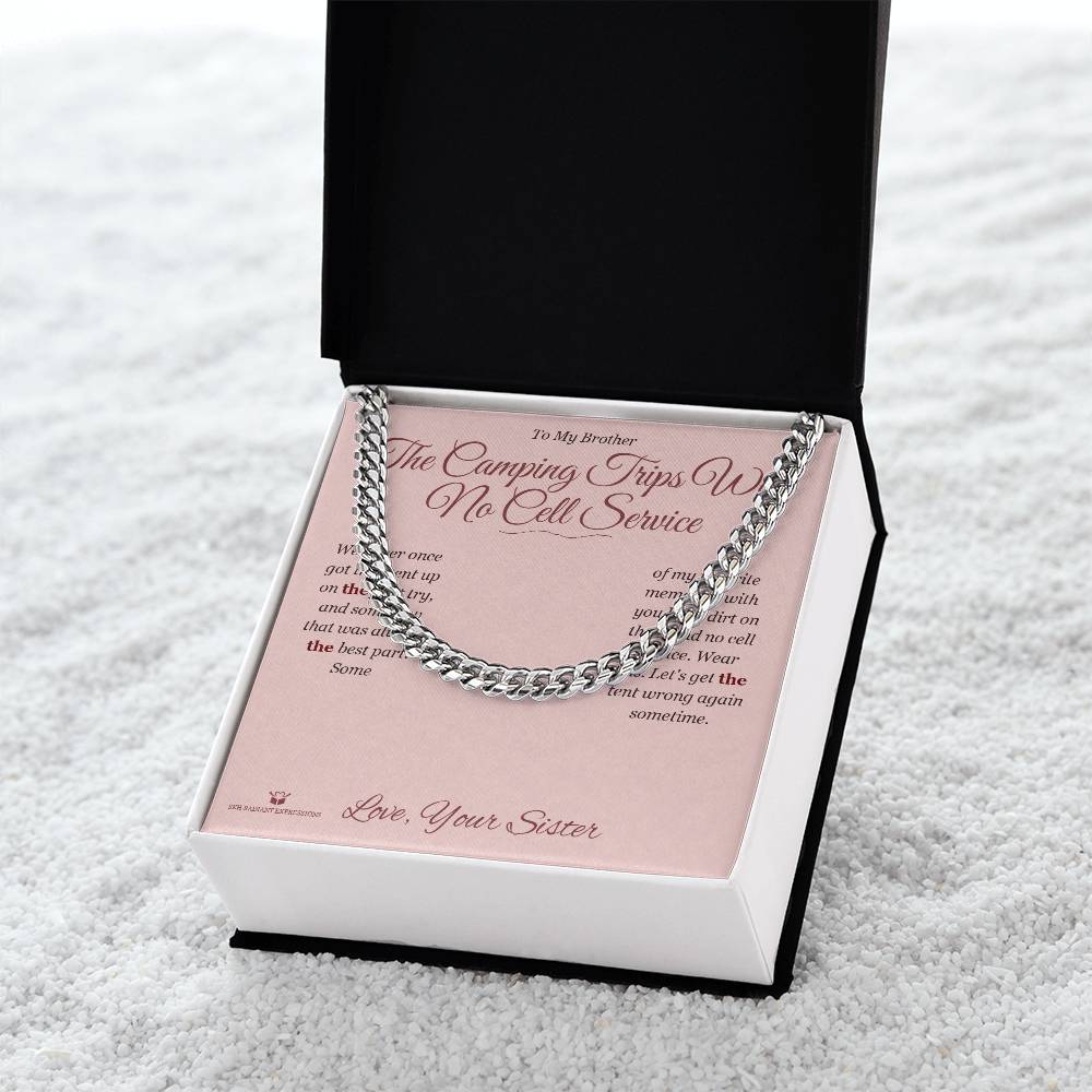 The Camping Trips With No Cell Service - Cuban Link Chain for Brother - personalized keepsake gift from SKH Radiant Expressions