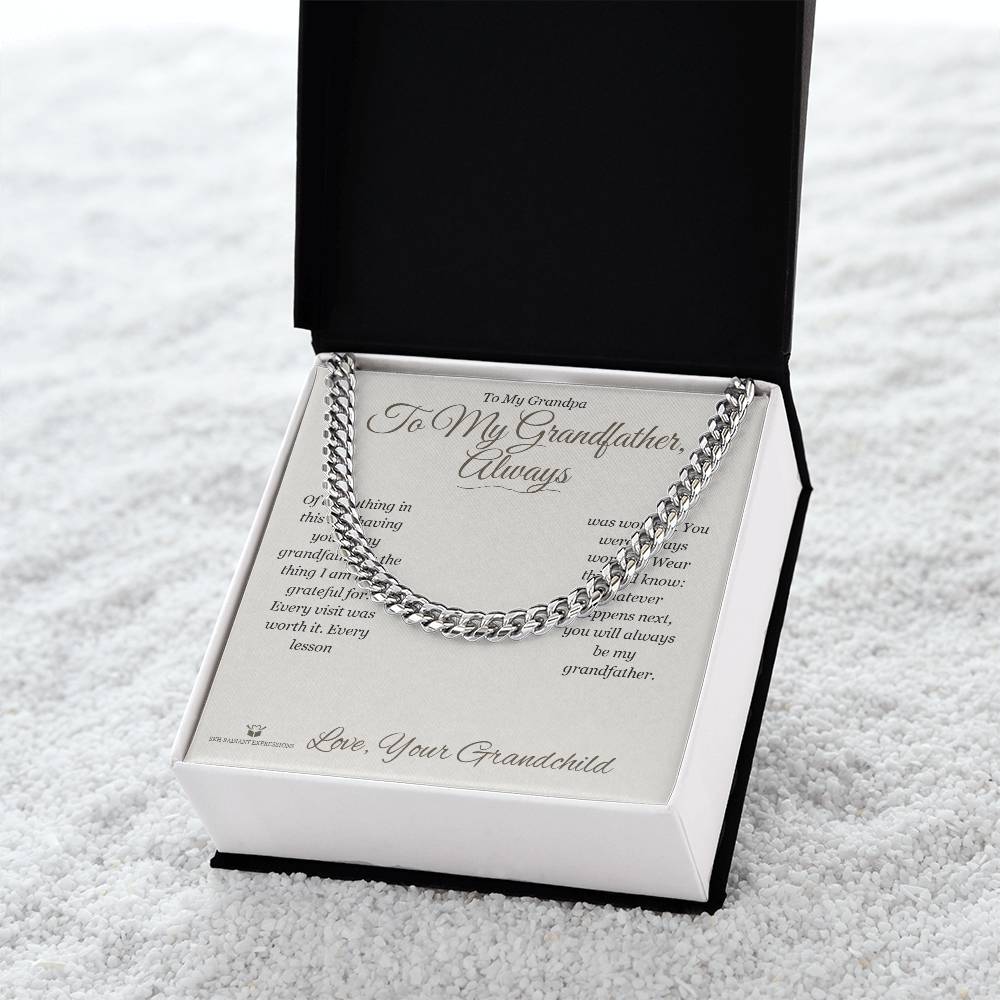 To My Grandfather, Always - Cuban Link Chain for Grandfather - personalized keepsake gift from SKH Radiant Expressions