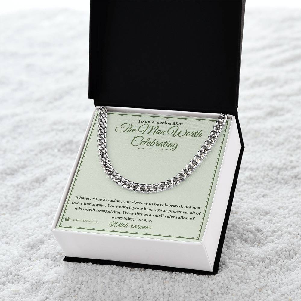 The Man Worth Celebrating - Cuban Link Chain for Him