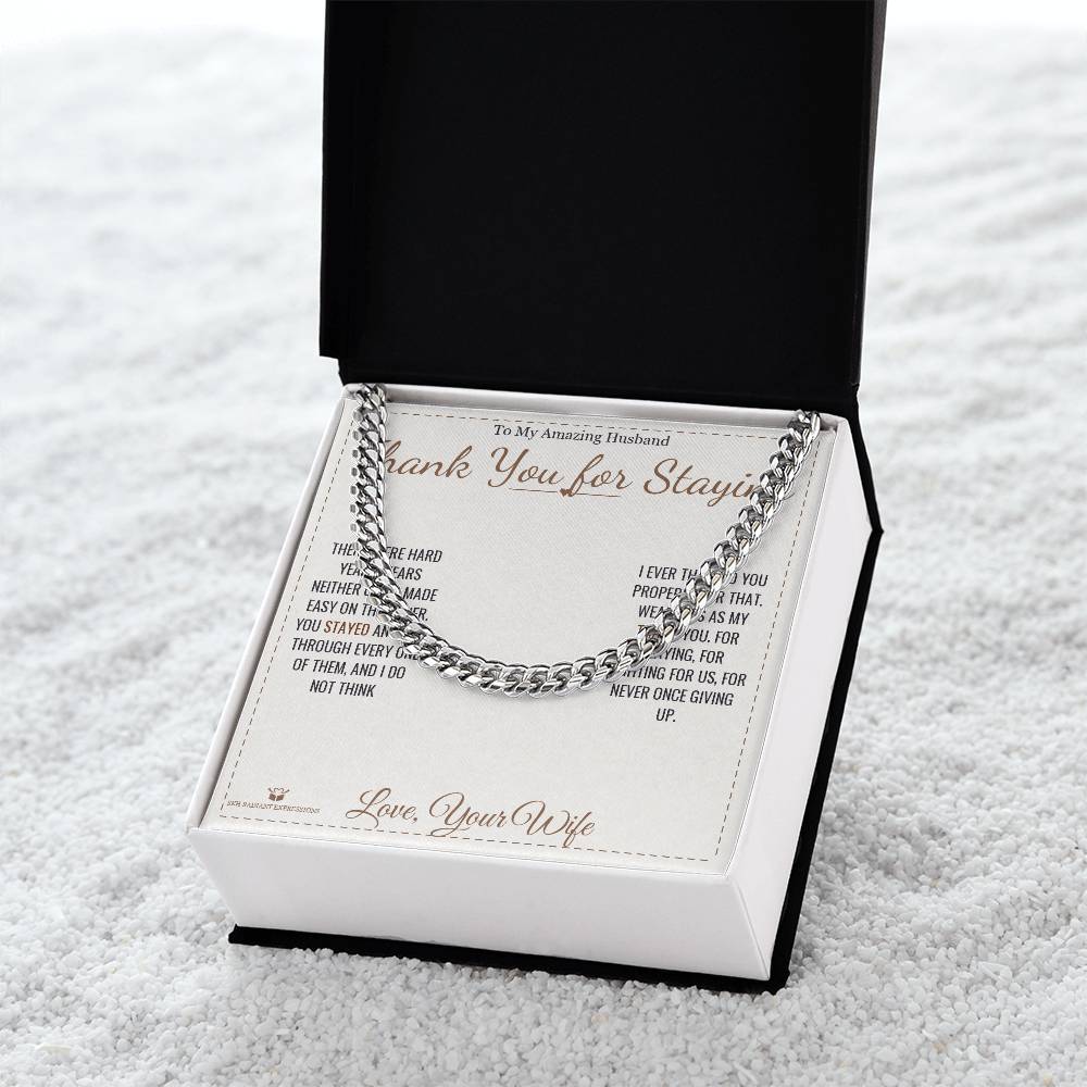 Thank You for Staying - Cuban Link Chain for Husband - personalized keepsake gift from SKH Radiant Expressions