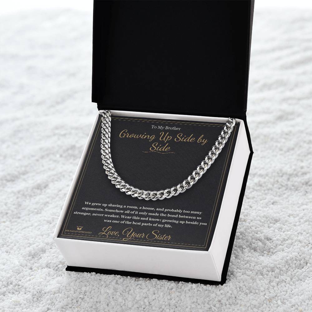 Growing Up Side by Side - Cuban Link Chain for Brother