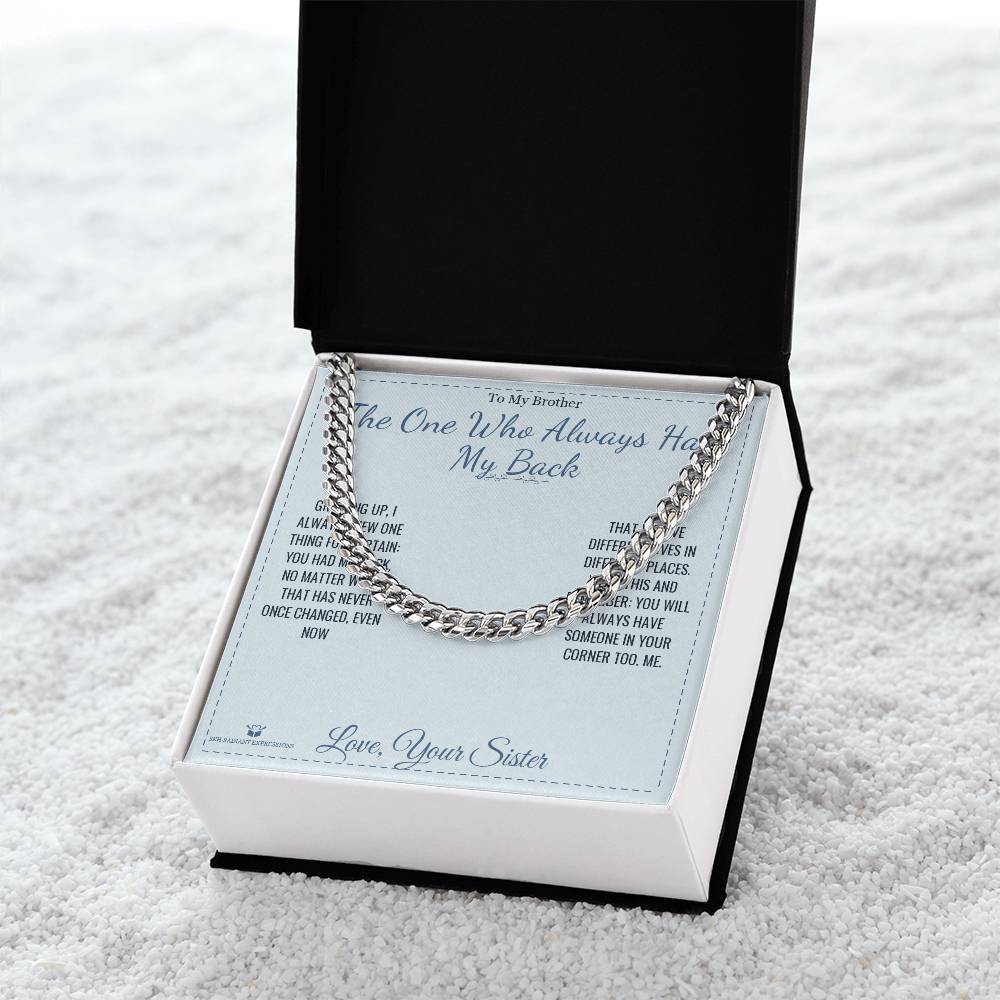 The One Who Always Has My Back - Cuban Link Chain for Brother - personalized keepsake gift from SKH Radiant Expressions