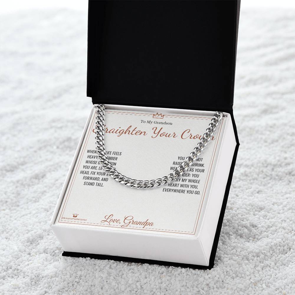 Straighten Your Crown - Cuban Link Chain for Grandson