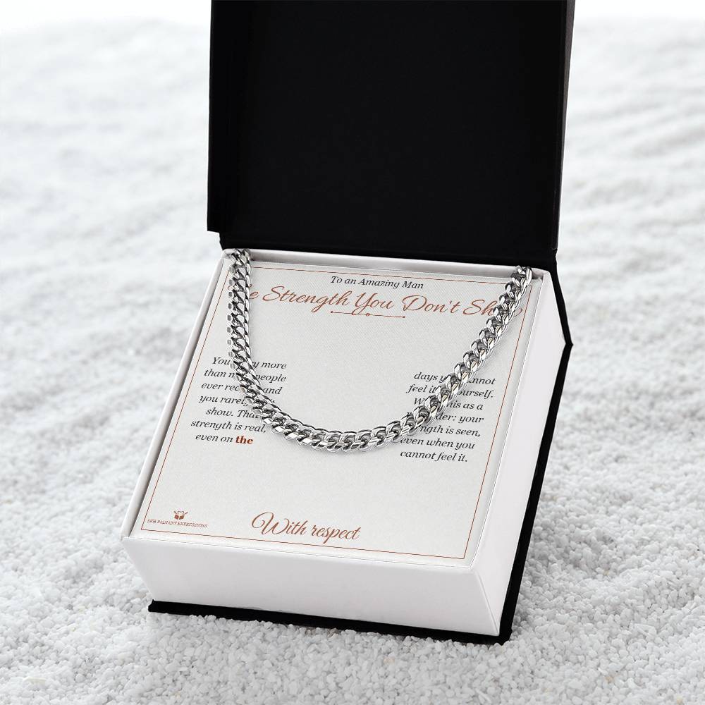The Strength You Don't Show - Cuban Link Chain for Him