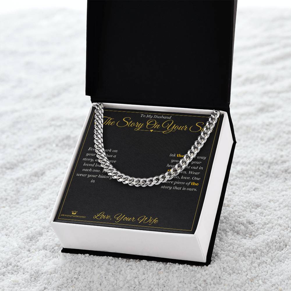 The Story On Your Skin - Cuban Link Chain for Husband - personalized keepsake gift from SKH Radiant Expressions