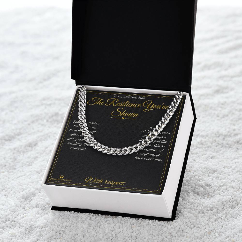 The Resilience You've Shown - Cuban Link Chain for Him - personalized keepsake gift from SKH Radiant Expressions