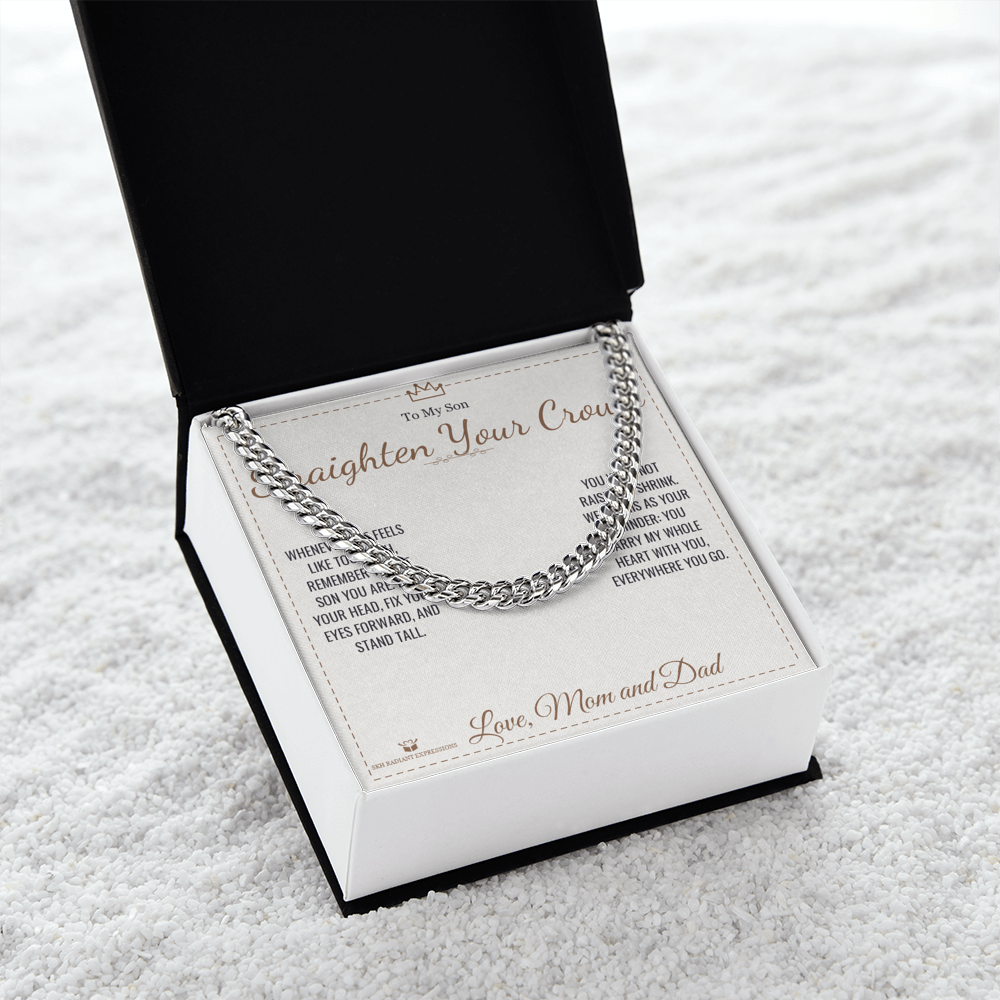 Straighten Your Crown - Cuban Link Chain for Son