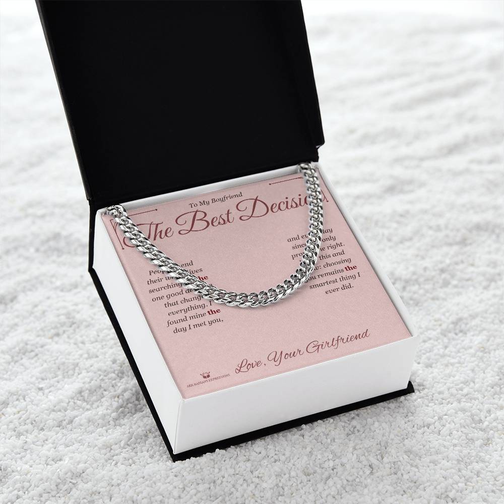 The Best Decision - Cuban Link Chain for Boyfriend