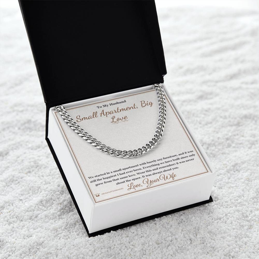 Small Apartment, Big Love - Cuban Link Chain for Husband