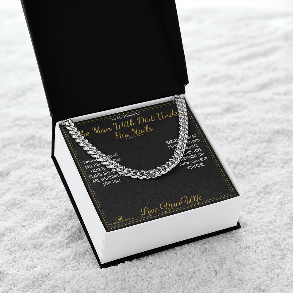 The Man With Dirt Under His Nails - Cuban Link Chain for Husband - personalized keepsake gift from SKH Radiant Expressions