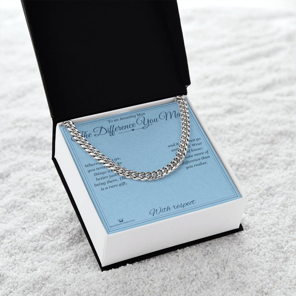 The Difference You Make - Cuban Link Chain for Him