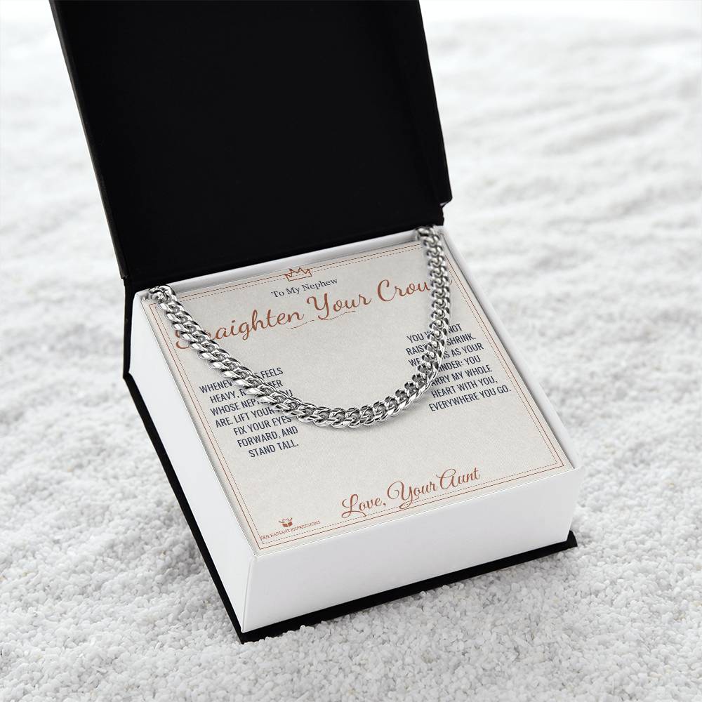 Straighten Your Crown - Cuban Link Chain for Nephew