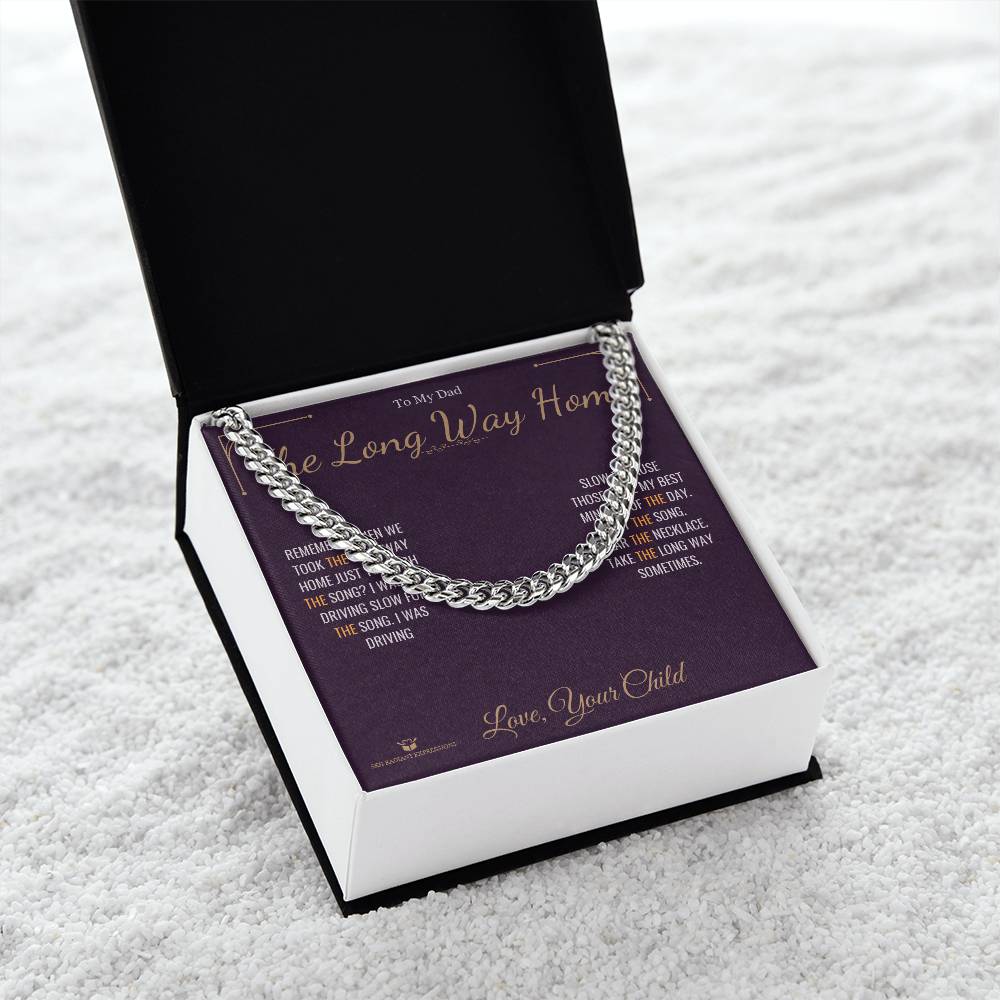 The Long Way Home - Cuban Link Chain for Dad - personalized keepsake gift from SKH Radiant Expressions