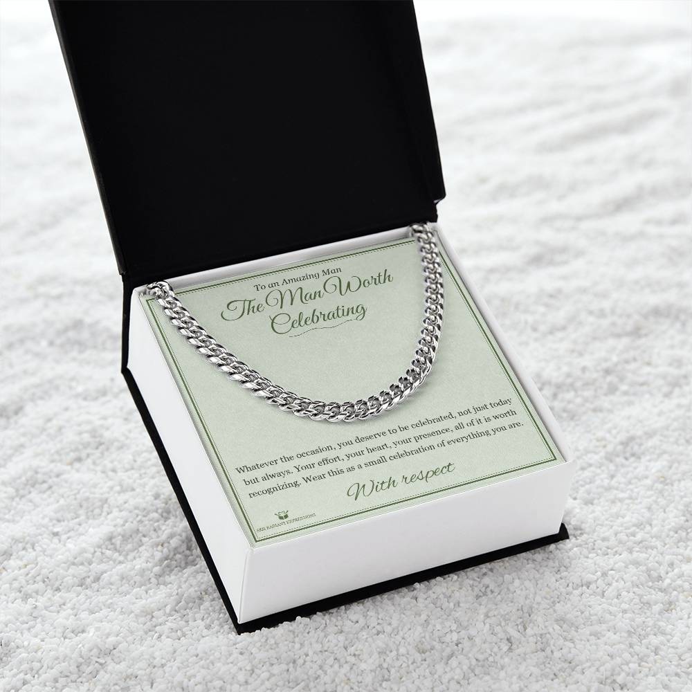 The Man Worth Celebrating - Cuban Link Chain for Him