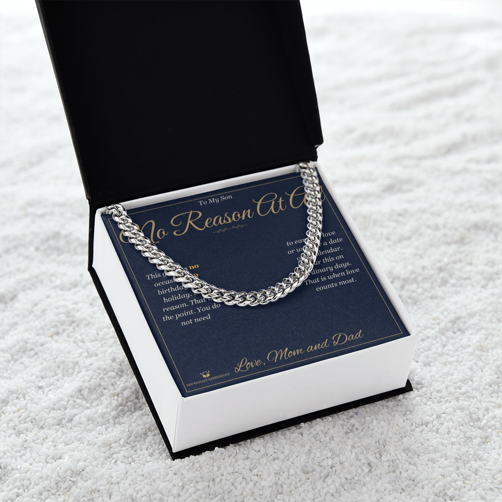 No Reason At All - Cuban Link Chain for Son