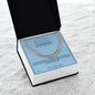 Far From Home, Never From Heart - Cuban Link Chain for Grandson