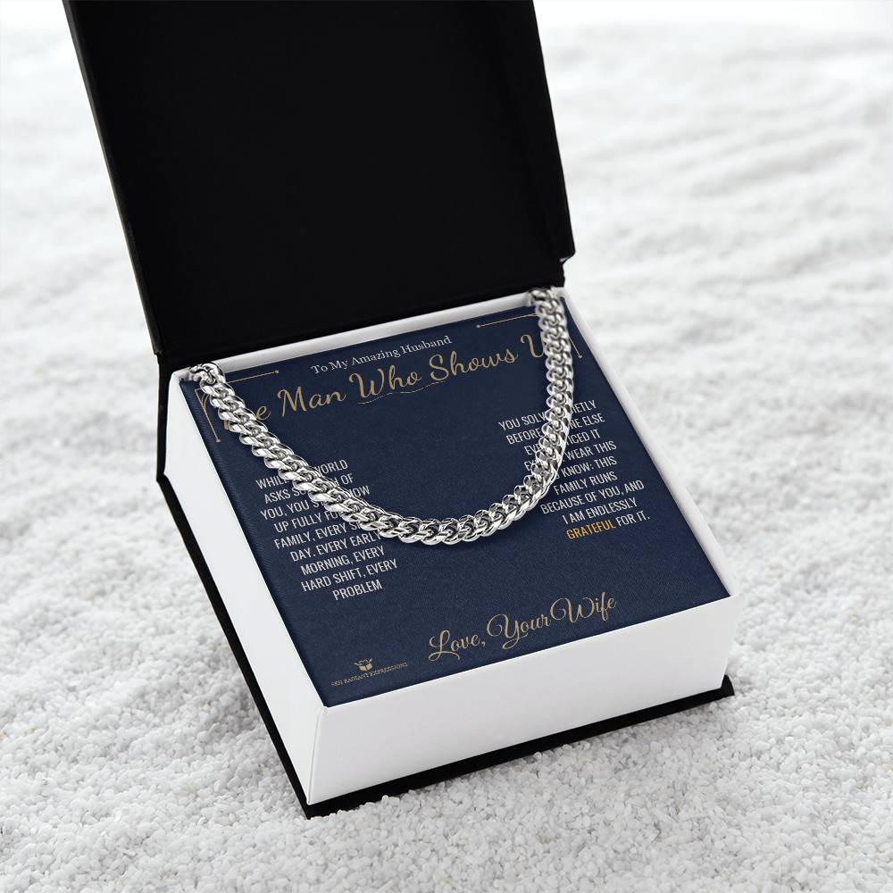 The Man Who Shows Up - Cuban Link Chain for Husband