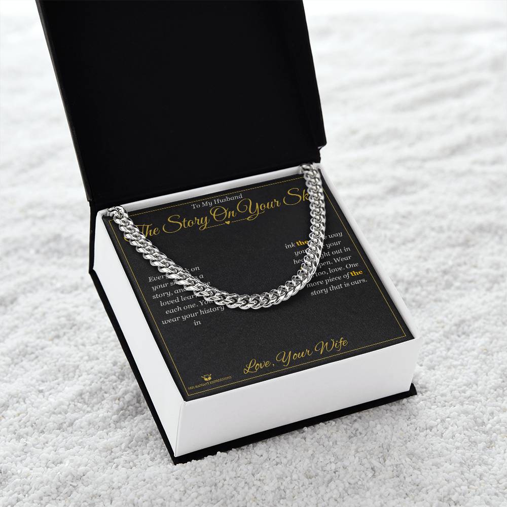 The Story On Your Skin - Cuban Link Chain for Husband - personalized keepsake gift from SKH Radiant Expressions