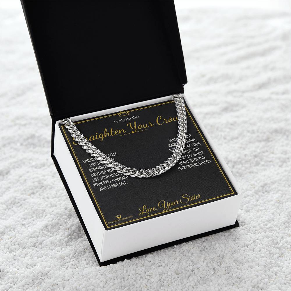 Straighten Your Crown - Cuban Link Chain for Brother