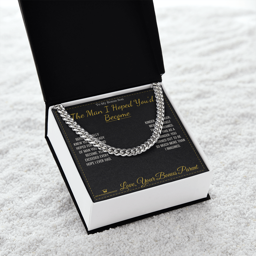 The Man I Hoped You'd Become - Cuban Link Chain for Stepson