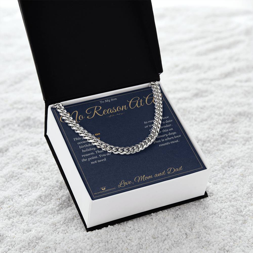 No Reason At All - Cuban Link Chain for Son - personalized keepsake gift from SKH Radiant Expressions