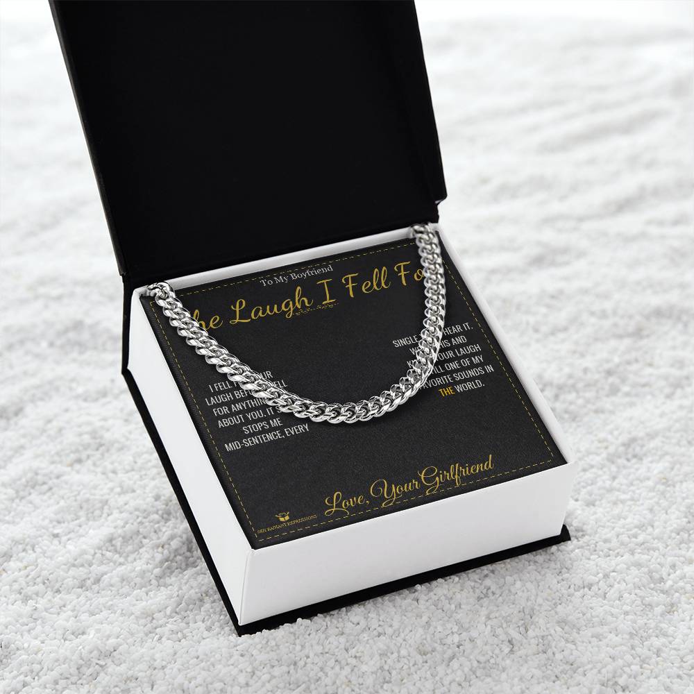 The Laugh I Fell For - Cuban Link Chain for Boyfriend