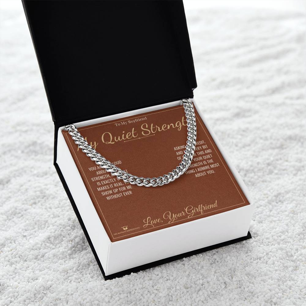 My Quiet Strength - Cuban Link Chain for Boyfriend - personalized keepsake gift from SKH Radiant Expressions