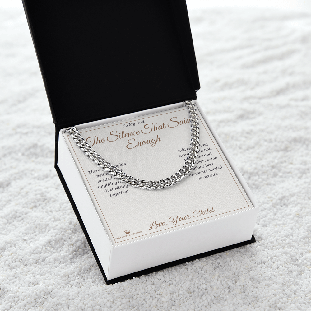 The Silence That Said Enough - Cuban Link Chain for Dad