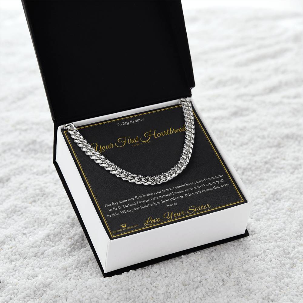Your First Heartbreak - Cuban Link Chain for Brother