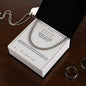 Since the Day You Were Born - Cuban Link Chain for Brother