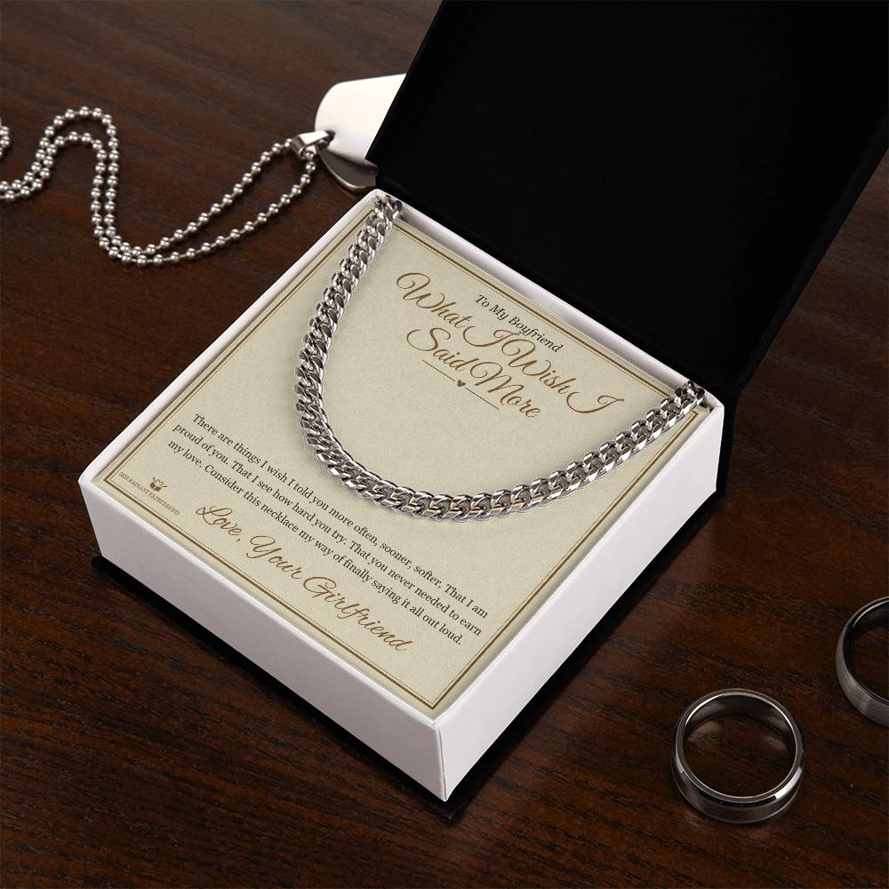 What I Wish I Said More - Cuban Link Chain for Boyfriend