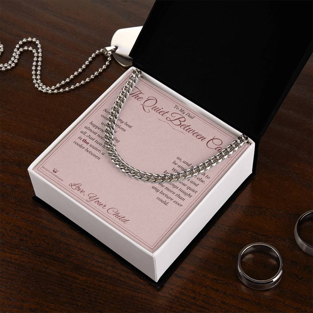 The Quiet Between Casts - Cuban Link Chain for Dad