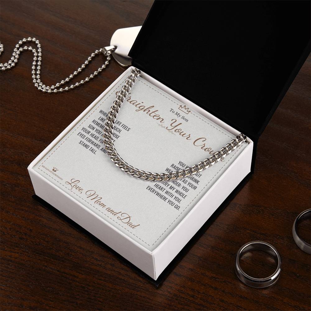 Straighten Your Crown - Cuban Link Chain for Son