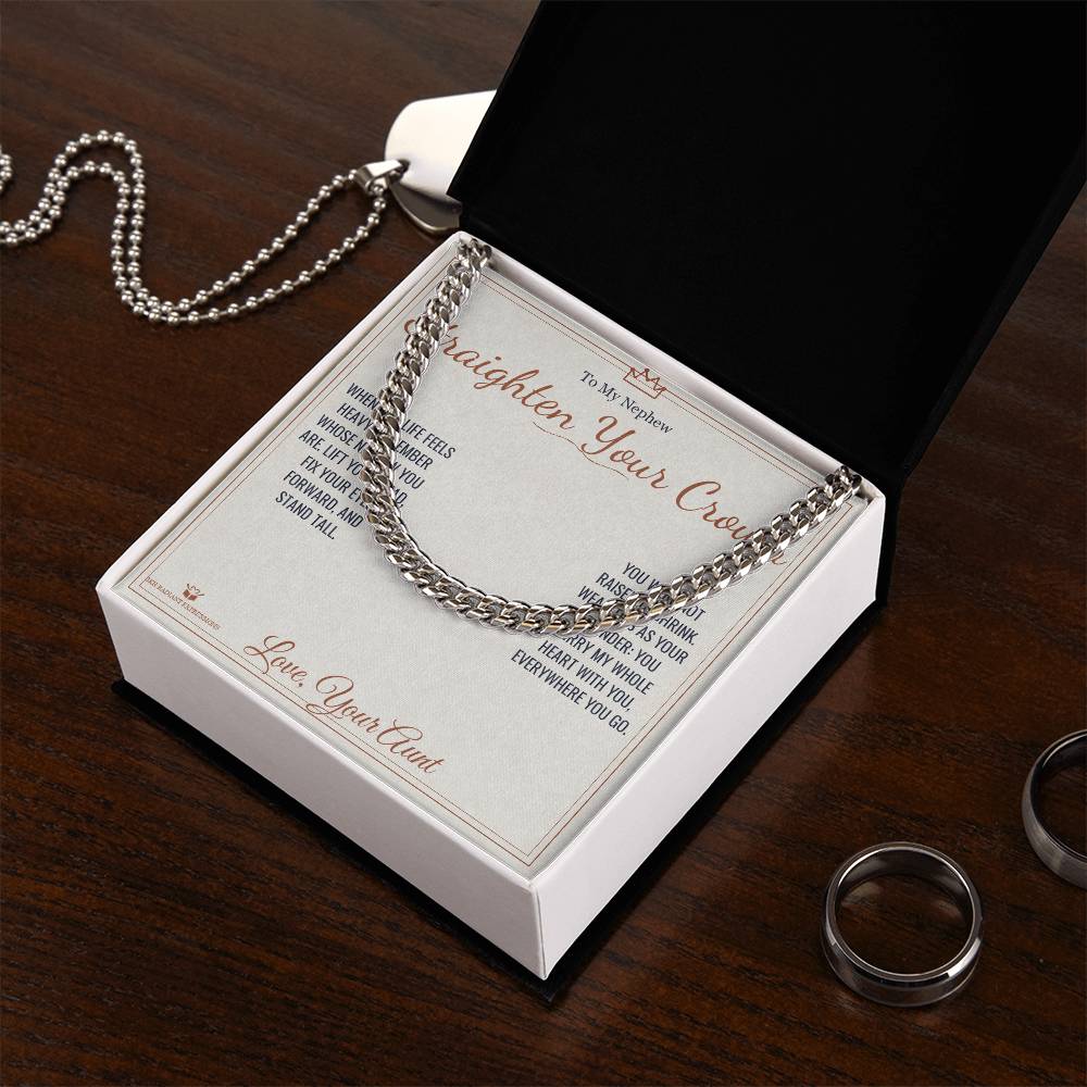 Straighten Your Crown - Cuban Link Chain for Nephew - personalized keepsake gift from SKH Radiant Expressions