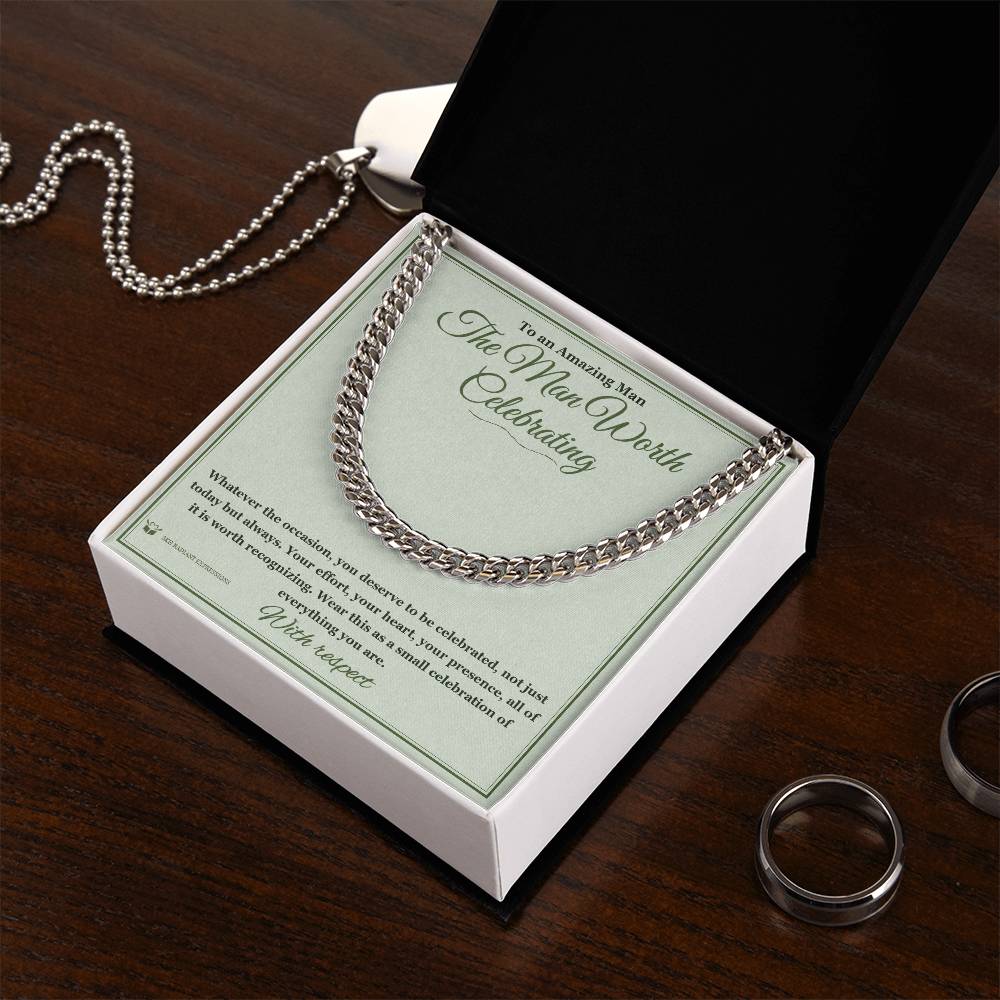 The Man Worth Celebrating - Cuban Link Chain for Him