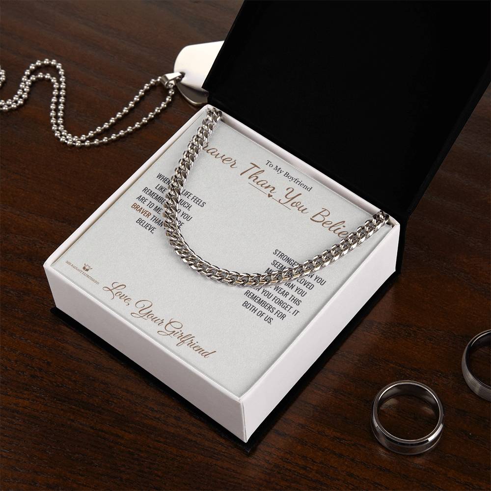 Braver Than You Believe - Cuban Link Chain for Boyfriend - personalized keepsake gift from SKH Radiant Expressions