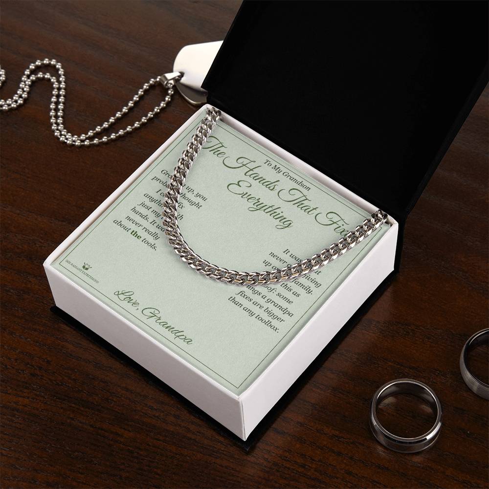 The Hands That Fixed Everything - Cuban Link Chain for Grandson