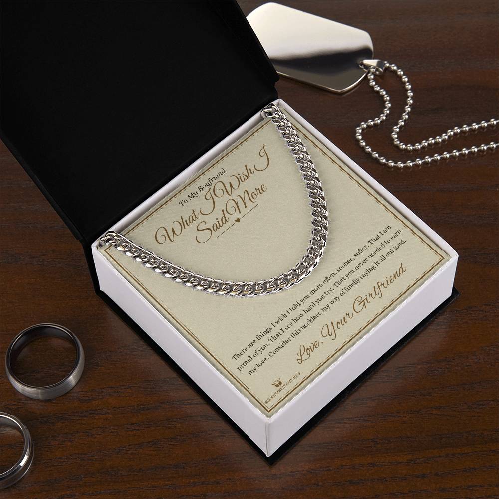 What I Wish I Said More - Cuban Link Chain for Boyfriend
